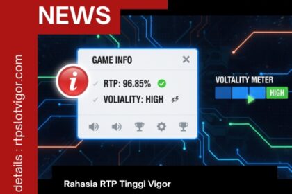 Rahasia RTP Tinggi Vigor