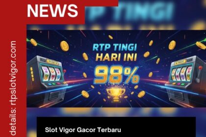 Slot Vigor Gacor Terbaru