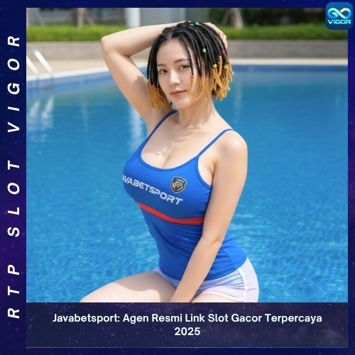 Javabetsport- Agen Resmi Link Slot Gacor Terpercaya 2025