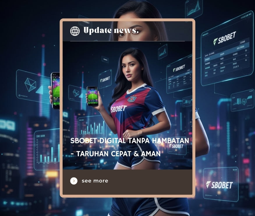SBOBET Digital Tanpa Hambatan - Taruhan Cepat & Aman